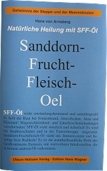Sanddorn-Fruchtfleisch-�l: Nat�rliche Heilung mit SFF-�l